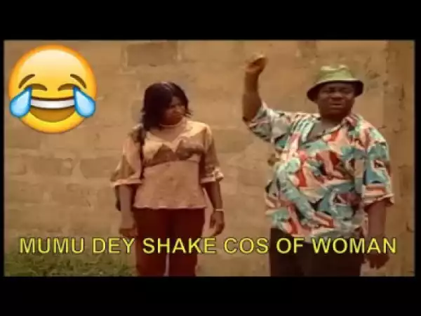 Short Comic Video - Mumu Dey Shake Cos Of Woman